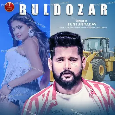 Buldozar - Tuntun Yadav album cover 