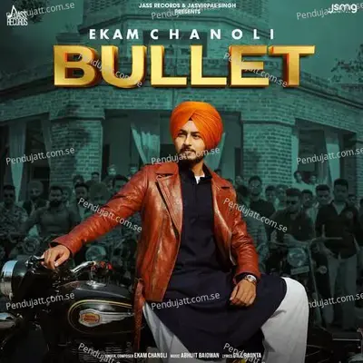 Bullet - Ekam Chanoli album cover 