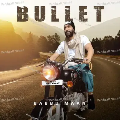 Bullet - Babbu Maan album cover 