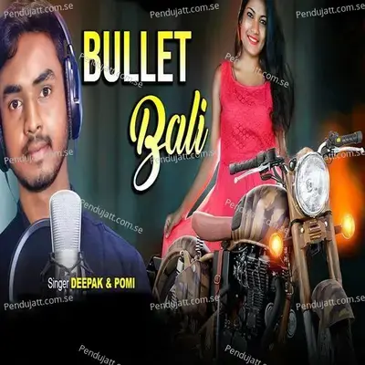 Bullet Bali - Deepak album cover 