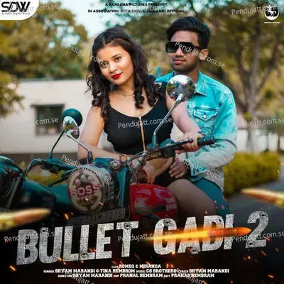 Bullet Gadi 2 - Shyam Marandi album cover 