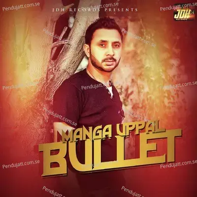 Bullet - Manga Uppal album cover 