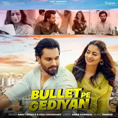 Bullet Pe Gediyan mp3 song