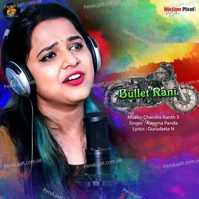 Bullet Rani - Aseema Panda album cover 
