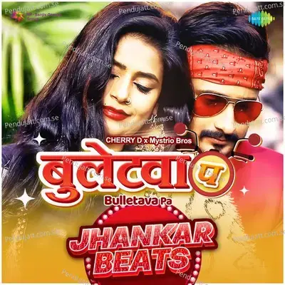 Bulletava Pa - Jhankar Beats - DJ Cherry D album cover 