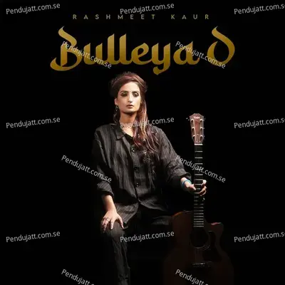 Bulleya O - Rashmeet Kaur