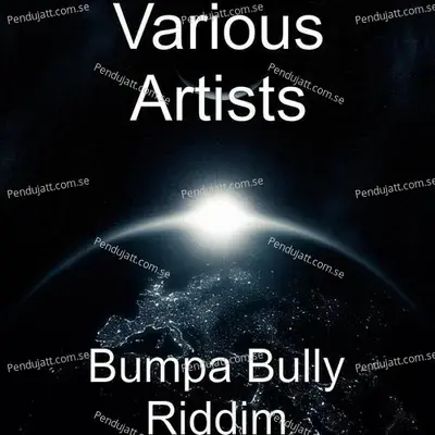 Bumpa Bully Riddim - Various Artists cover album