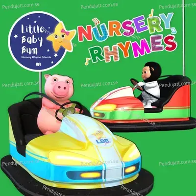 Bumper Cars Song - Little Baby Bum Nursery Rhyme Friends album cover 