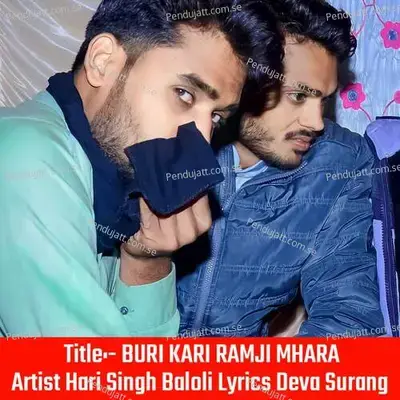 Buri Kari Ramji Mhara - Hari Singh Baloli album cover 