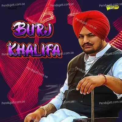 Burj Khalifa - Sidhu Moose Wala album cover 