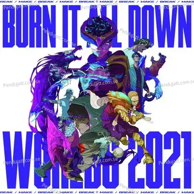 Burn It All Down - League of Legends album cover 