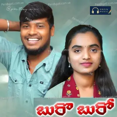 Buro Buro Mana Chabana Karanako Churo - Arya Devarakonda album cover 