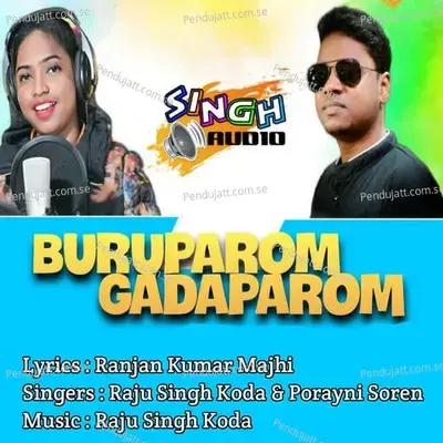 Buruparom Gadaparom - Raju Singh Koda album cover 