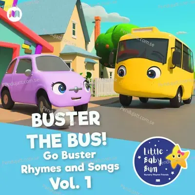 Buster The Bus! Go Buster Rhymes And Songs, Pt. 1 - Little Baby Bum Nursery Rhyme Friends cover album
