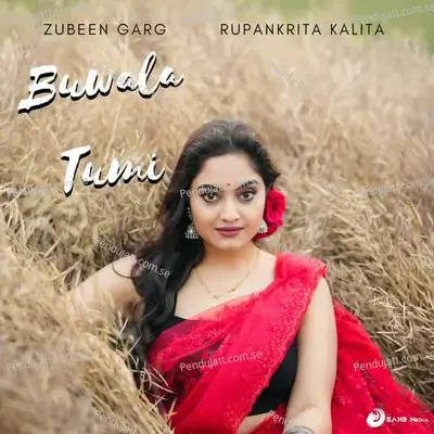 Buwala Tumi - Rupankrita Kalita album cover 