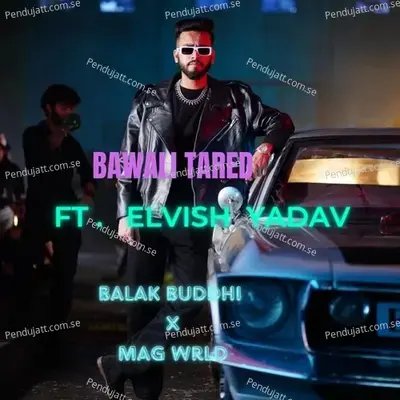 Bawali Tared - MAG Wrld album cover 