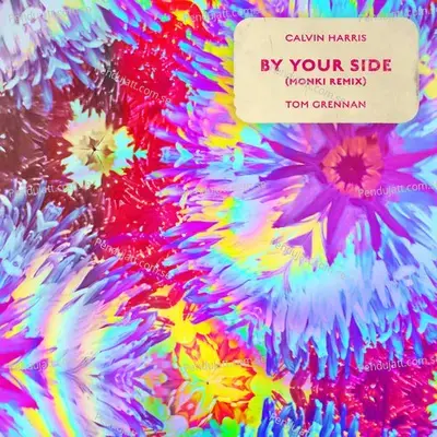 By Your Side  Monki Remix  - Calvin Harris