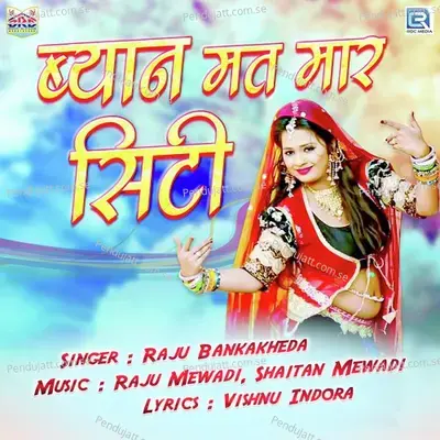 Byan Mat Mar Siti - Raju Bankakheda album cover 