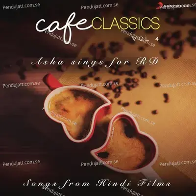Cafe Classics, Vol. 4 (Asha Sings For Rd) - R.D. Burman cover album
