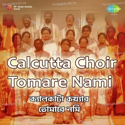 Tumi Janani Tumi - Calcutta Choir album cover 