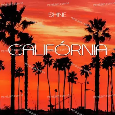 Calif  rnia - Shine album cover 