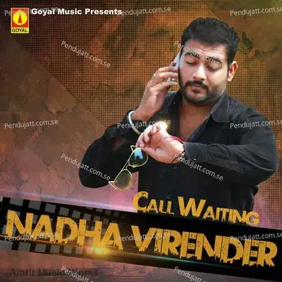 Call Waiting - Nadha Virender album cover 