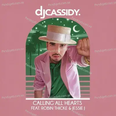 Calling All Hearts - DJ Cassidy