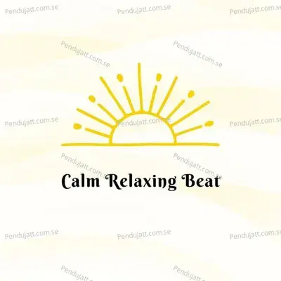 Calm Relaxing Beat - Lakhan Hire album cover 