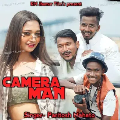 Camera Man - Paritosh Mahata album cover 