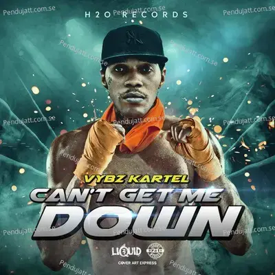 Can  039 T Get Me Down - Vybz Kartel album cover 
