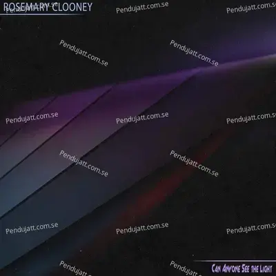 Can Anyone See The Light - Rosemary Clooney cover album