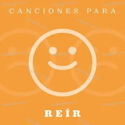 Canciones Para Reír - Various Artists cover album