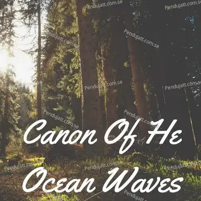 Canon Of He Ocean Waves - Lakhan Hire album cover 