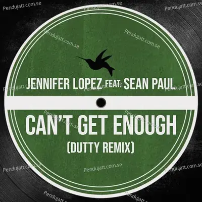 Cant Get Enough   Dutty Remix - Jennifer Lopez album cover 