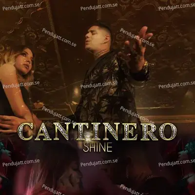 Cantinero - Shine album cover 