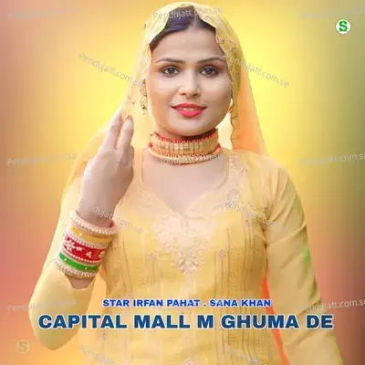 Capital Mall M Ghuma De - Star Irfan Pahat album cover 