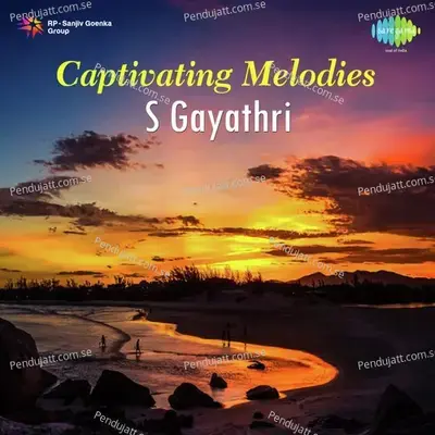 Saraguna Paalimpa Raga - Kedaragowlai - S. Gayathri album cover 