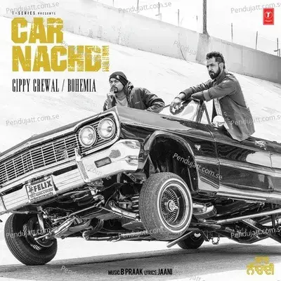 Car Nachdi - Gippy Grewal album cover 