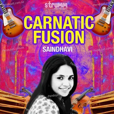 Carnatic Fusion By Saindhavi - Saindhavi cover album