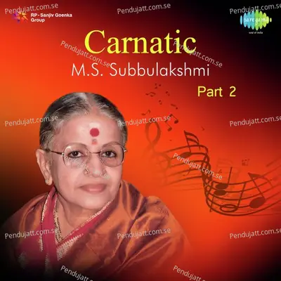 Carnatic M S Subbulakshmi Pt  2 - Swathi Thirunal cover album