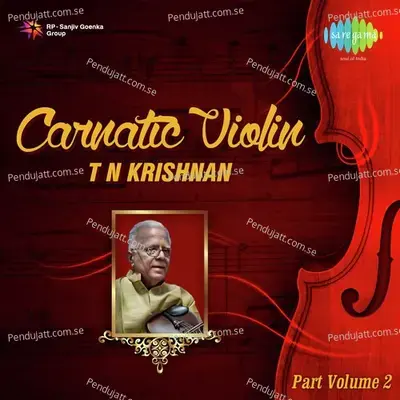 Raghupathi Raaghava - T.N. Krishnan album cover 