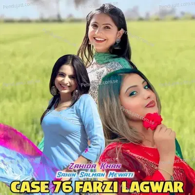 Case 76 Farzi Lagwar - Sahin Salman Mewati album cover 