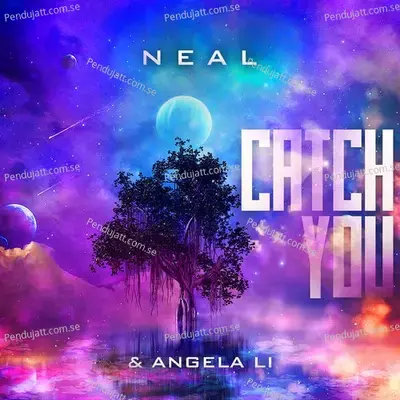 Catch You - Neal album cover 