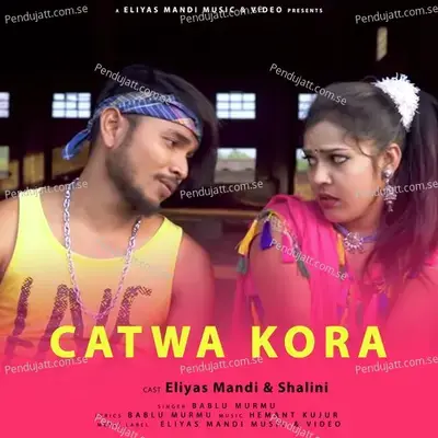 Catwa Kora - Bablu Murmu album cover 