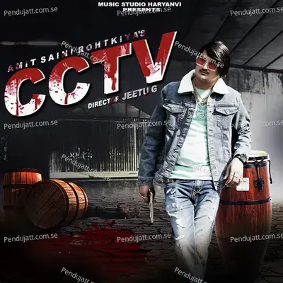 Cctv - Amit Saini Rohtakiya album cover 