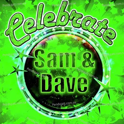 Celebrate: Sam &Amp; Dave - Sam cover album