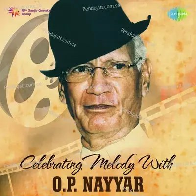 Celebrating Melody With O.p. Nayyar - Various Artists cover album