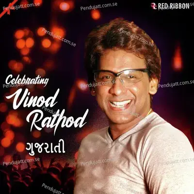 Celebrating Vinod Rathod - Gujarati - Vinod Rathod cover album