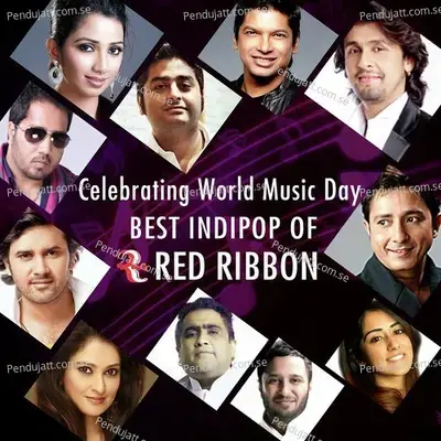 Celebrating World Music Day- Best Indipop Of Red Ribbon -  cover album