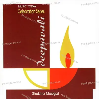 Aaj Dipat Divya Deepmalika - Shubha Mudgal album cover 